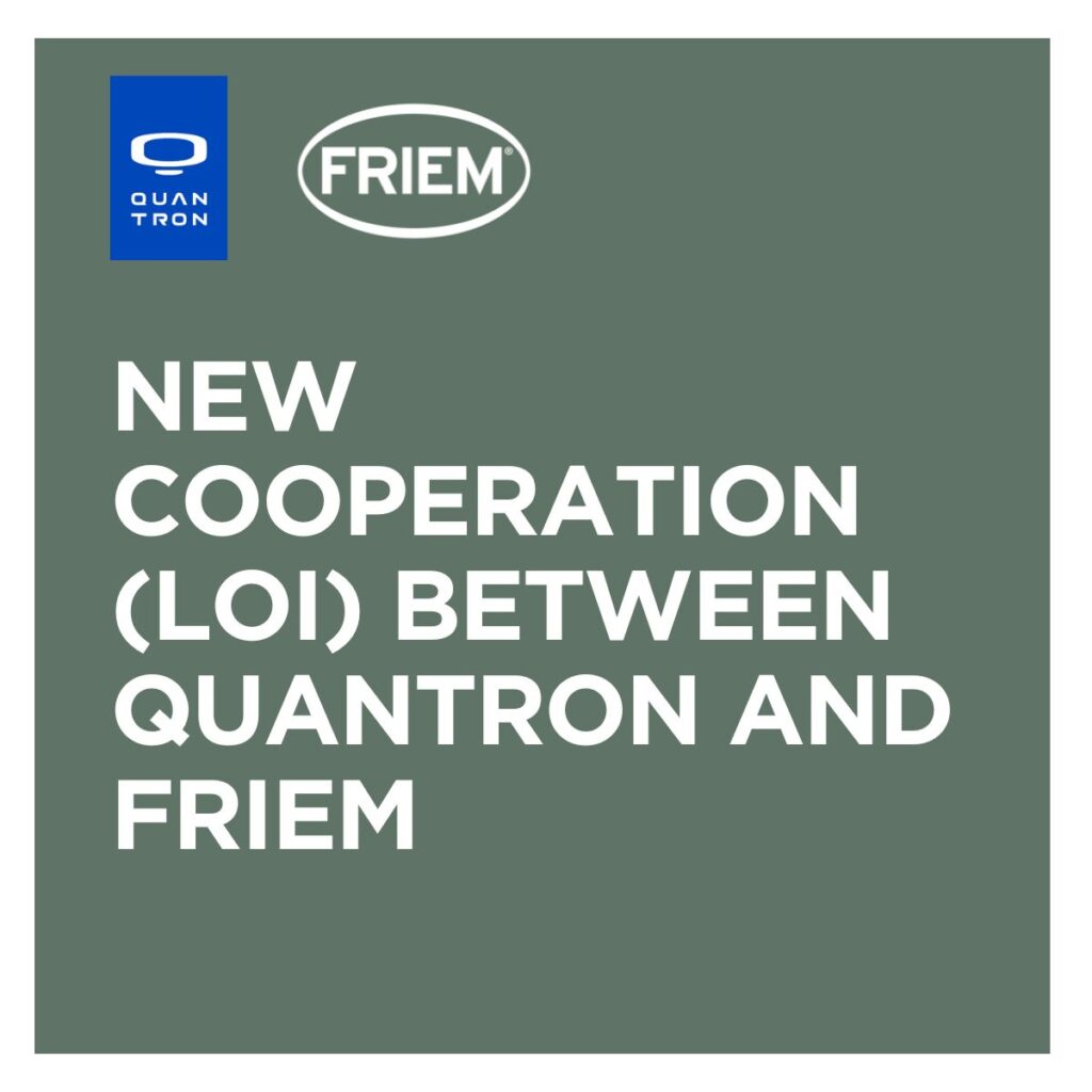 New cooperation FRIEM and QUANTRON